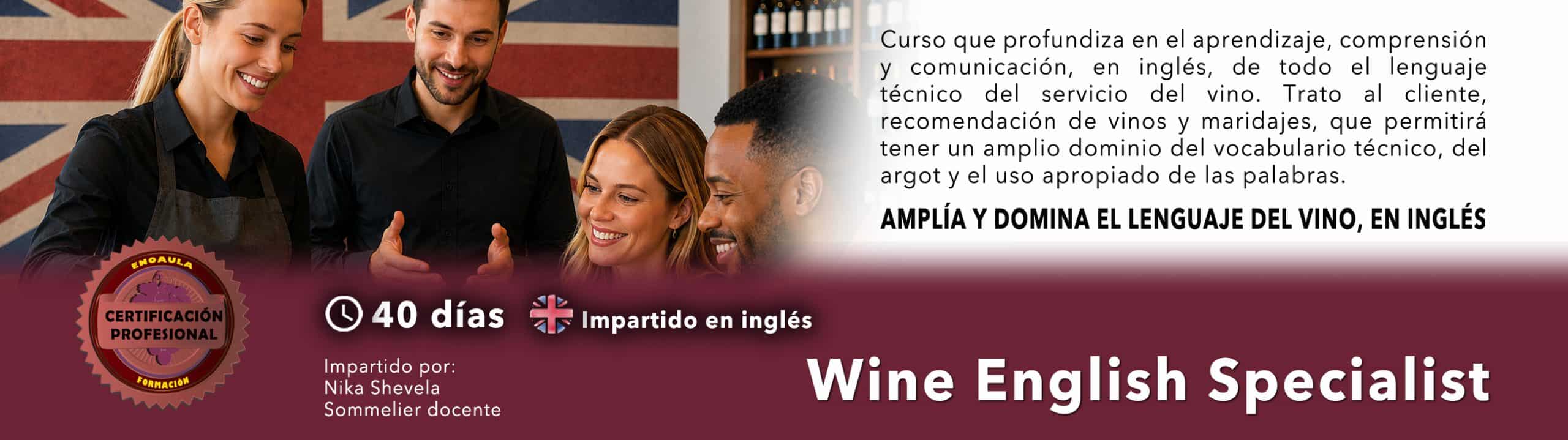 Banner promocional de un curso de "Especialista en inglés del vino", con personas sonriendo, detalles del curso y una bandera británica de fondo. El texto destaca la formación en terminología vinícola inglesa.