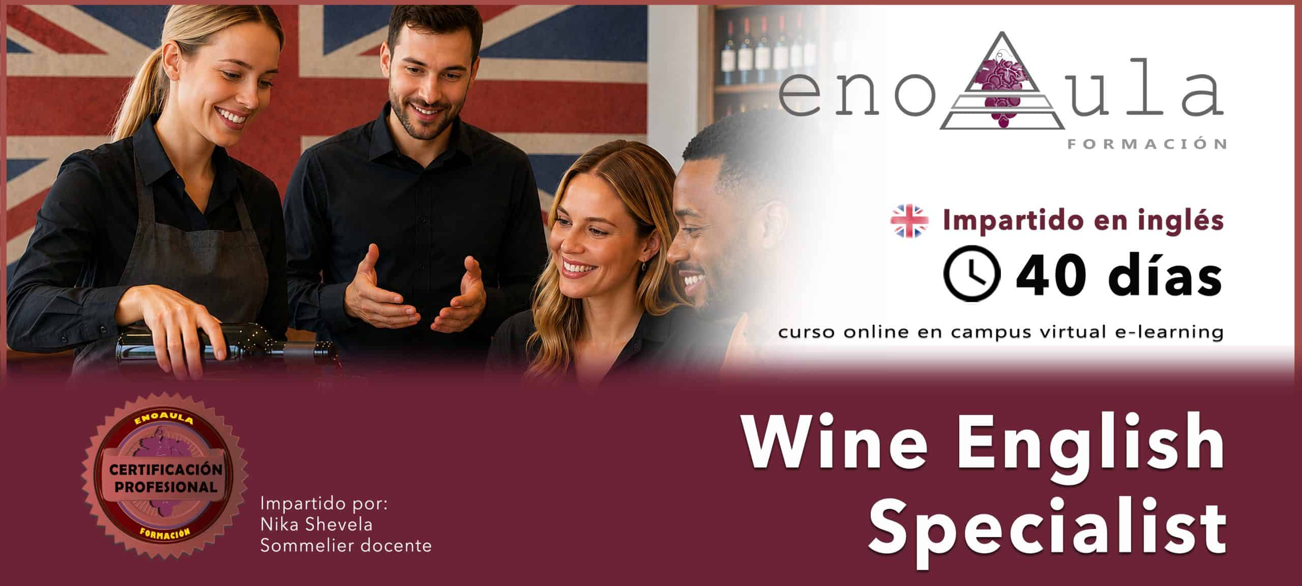 Cuatro personas participando en una actividad de cata de vinos, con una pancarta promocionando un curso en línea de 40 días de "Especialista en inglés del vino" impartido en inglés.